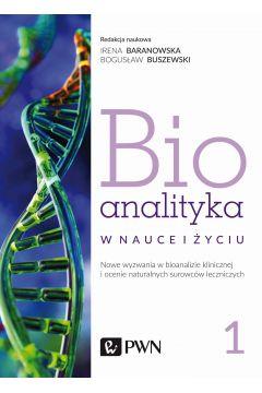 Monografia „Bioanalityka w nauce i życiu”