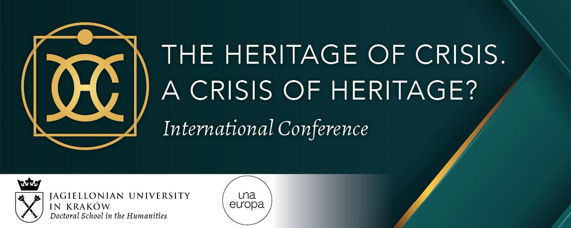 International Conference The Heritage of Crisis. A Crisis of Heritage