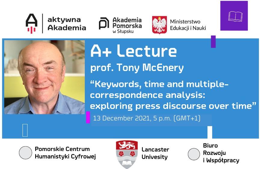 A+ Lectures: prof. Tony McEnery: “Keywords, time and multiple-correspondence analysis: exploring press discourse over time”