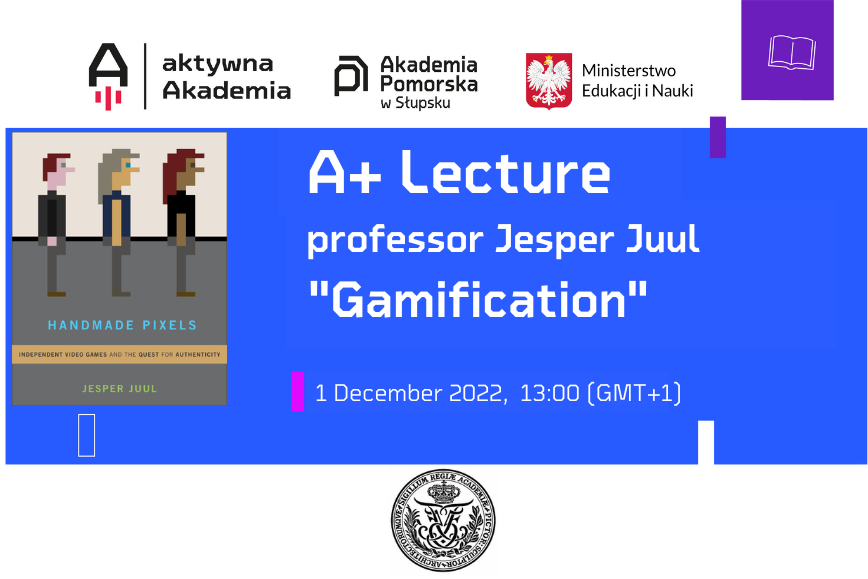 A+ Lecture  -  &quot;Gamification&quot; professor Jesper Juul